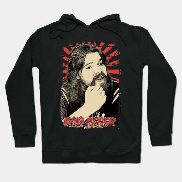 Bob Seger 80s Retro Vintage Aesthetic Hoodie by Ihkwan Art